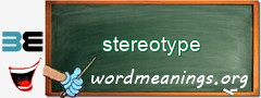 WordMeaning blackboard for stereotype